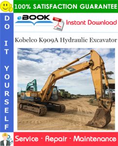 Kobelco K909A Hydraulic Excavator Service Repair Manual