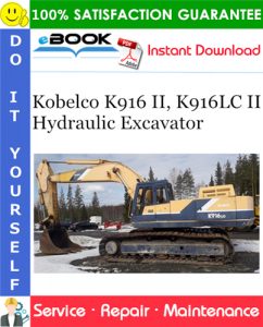 Kobelco K916 II, K916LC II Hydraulic Excavator Service Repair Manual