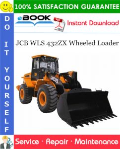 JCB WLS 432ZX Wheeled Loader Service Repair Manual