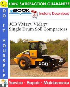 JCB VM117, VM137 Single Drum Soil Compactors Service Repair Manual