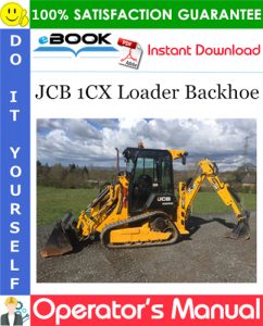 JCB 1CX Loader Backhoe Operator's Manual #2