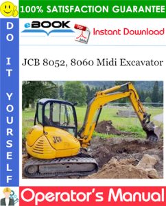 JCB 8052, 8060 Midi Excavator Operator's Manual