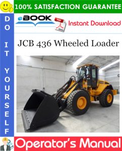 JCB 436 Wheeled Loader Operator's Manual