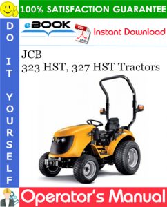 JCB 323 HST, 327 HST Tractors Operator's Manual