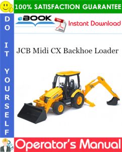 JCB Midi CX Backhoe Loader Operator's Manual