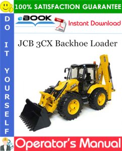 JCB 3CX Backhoe Loader Operator's Manual