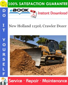 New Holland 1150L Crawler Dozer Service Repair Manual