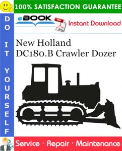 New Holland DC180.B Crawler Dozer Service Repair Manual