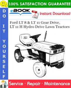 Ford LT 8 & LT 11 Gear Drive, LT 11 H Hydro Drive Lawn Tractors