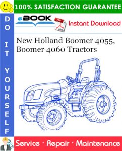 New Holland Boomer 4055, Boomer 4060 Tractors Service Repair Manual