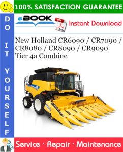 New Holland CR6090 / CR7090 / CR8080 / CR8090 / CR9090 Tier 4a Combine