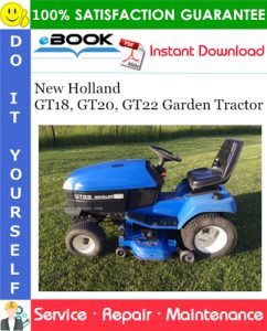 New Holland GT18, GT20, GT22 Garden Tractor Service Repair Manual