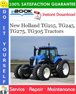 New Holland TG215, TG245, TG275, TG305 Tractors Service Repair Manual