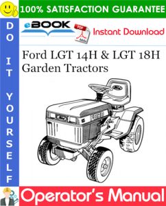 Ford LGT 14H & LGT 18H Garden Tractors Operator's Manual