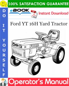 Ford YT 16H Yard Tractor Operator's Manual (Model 09GN2199)