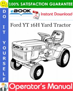 Ford YT 16H Yard Tractor Operator's Manual (Model 09GN2154)