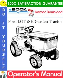 Ford LGT 18H Garden Tractor Operator's Manual (Model 9607483)