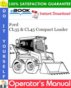 Ford CL35 & CL45 Compact Loader Operator's Manual