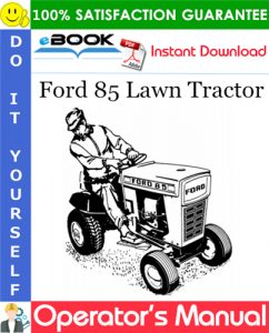 Ford 85 Lawn Tractor Operator's Manual