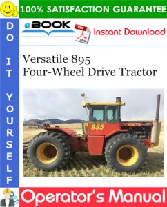 Versatile 895 Four-Wheel Drive Tractor Operator's Manual