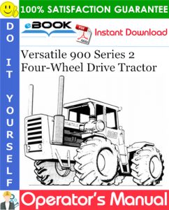 Versatile 900 Series 2 Four-Wheel Drive Tractor Operator's Manual (Model Year: 1977)