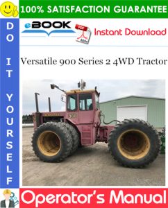 Versatile 900 Series 2 4WD Tractor Operator's Manual