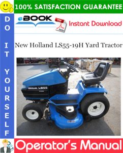 New Holland LS55-19H Yard Tractor Operator's Manual