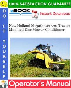 New Holland MegaCutter 530 Tractor Mounted Disc Mower-Conditioner