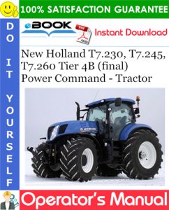 New Holland T7.230, T7.245, T7.260 Tier 4B (final) Power Command - Tractor