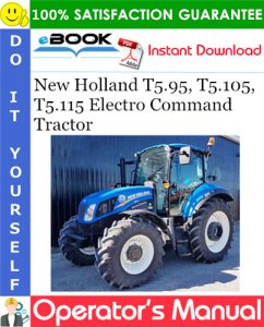 New Holland T5.95, T5.105, T5.115 Electro Command - Tractor