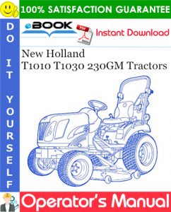 New Holland T1010 T1030 230GM Tractors Operator's Manual