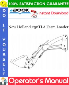 New Holland 250TLA Farm Loader Operator's Manual