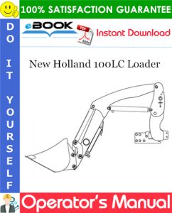 New Holland 100LC Loader Operator's Manual