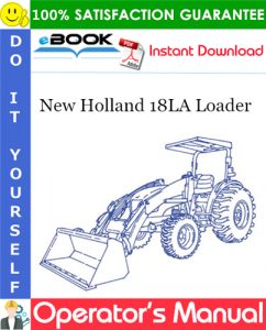 New Holland 18LA Loader Operator's Manual (For TC48DA and TC55DA Tractors)