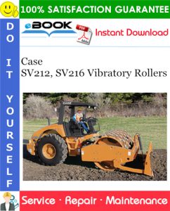 Case SV212, SV216 Vibratory Rollers Service Repair Manual