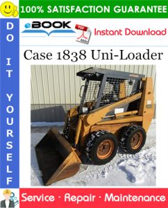 Case 1838 Uni-Loader Service Repair Manual