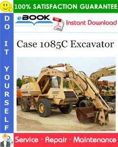 Case 1085C Excavator Service Repair Manual