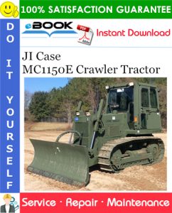 J.I. Case MC1150E Crawler Tractor Service Repair Manual