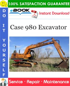 Case 980 Excavator Service Repair Manual