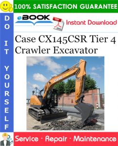 Case CX145CSR Tier 4 Crawler Excavator Service Repair Manual