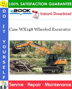 Case WX148 Wheeled Excavator Service Repair Manual