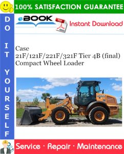 Case 21F/121F/221F/321F Tier 4B (final) Compact Wheel Loader