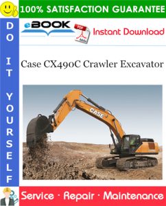 Case CX490C Crawler Excavator Service Repair Manual