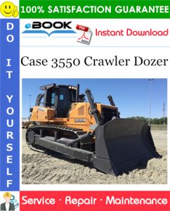 Case 3550 Crawler Dozer Service Repair Manual