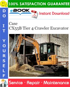 Case CX55B Tier 4 Crawler Excavator Service Repair Manual