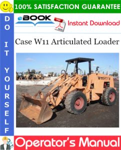 Case W11 Articulated Loader Operator's Manual