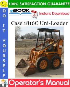 Case 1816C Uni-Loader Operator's Manual