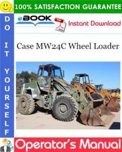 Case MW24C Wheel Loader Operator's Manual