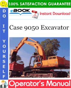 Case 9050 Excavator Operator's Manual