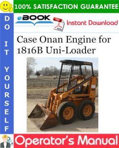 Case Onan Engine for 1816B Uni-Loader Operator's Manual Supplement